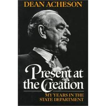 Present at the Creation - 1